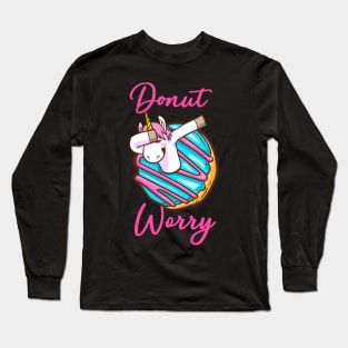 Donut Worry Long Sleeve T-Shirt